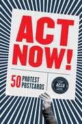 Act Now! 50 Protest Postcards