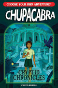Chupacabra (Choose Your Own Adventure New Classics)