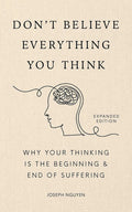 Don't Believe Everything You Think