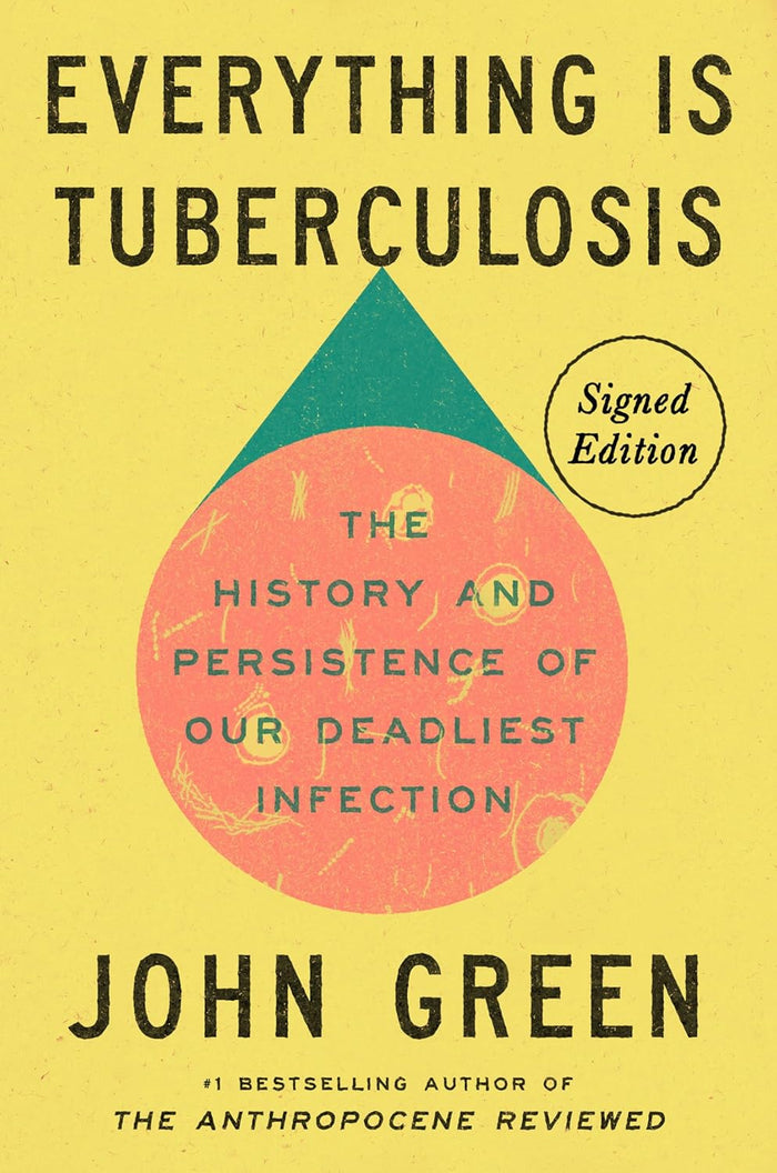 Everything Is Tuberculosis