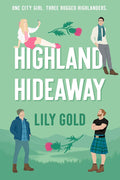 Highland Hideaway: A Grumpy Sunshine Romance