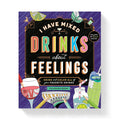 I Have Mixed Drinks About Feelings Coloring Book