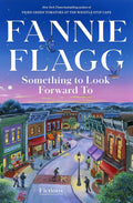 Something to Look Forward To: Fictions
