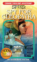 Spy for Cleopatra: Choose Your Own Adventure Spies