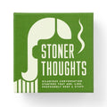 Stoner Thoughts