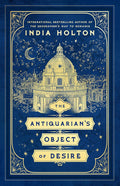The Antiquarian's Object of Desire